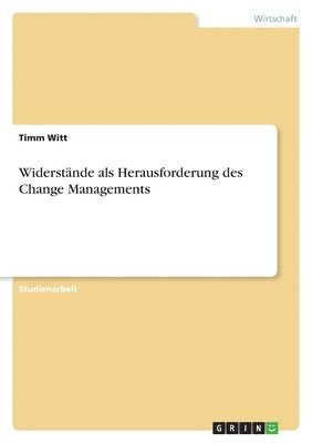 bokomslag Widerstnde als Herausforderung des Change Managements