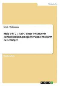 bokomslag Ziele Des 1 Stabg Unter Besonderer Berucksichtigung Moglicher Zielkonfliktarer Beziehungen