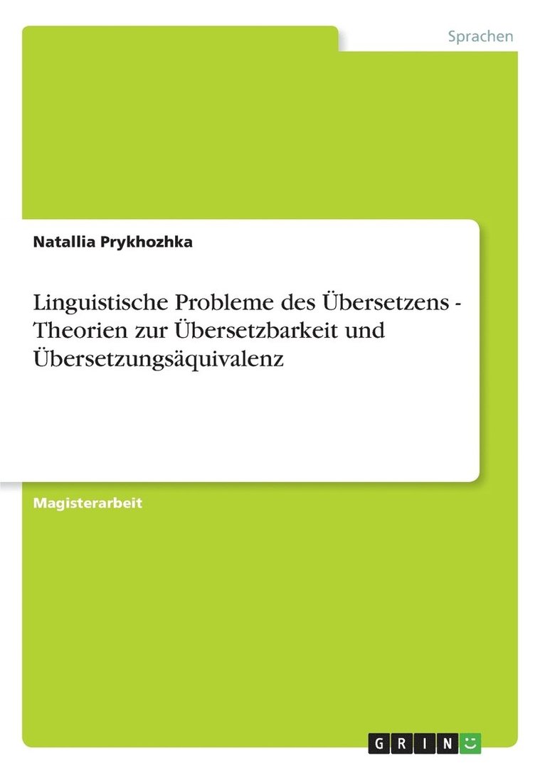 Linguistische Probleme Des Bersetzens - Theorien Zur Bersetzbarkeit Und Bersetzungs Quivalenz 1