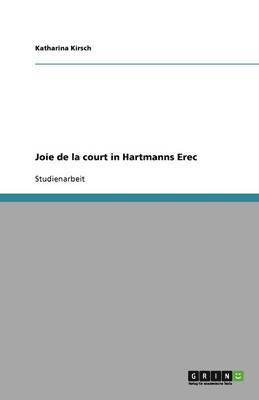 bokomslag Joie de la court in Hartmanns Erec