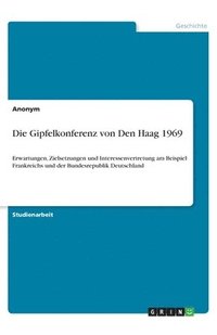 bokomslag Die Gipfelkonferenz Von Den Haag 1969