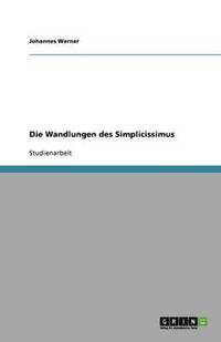 bokomslag Die Wandlungen Des Simplicissimus