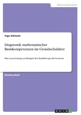 Diagnostik mathematischer Basiskompetenzen im Grundschulalter 1