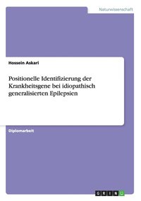 bokomslag Positionelle Identifizierung der Krankheitsgene bei idiopathisch generalisierten Epilepsien