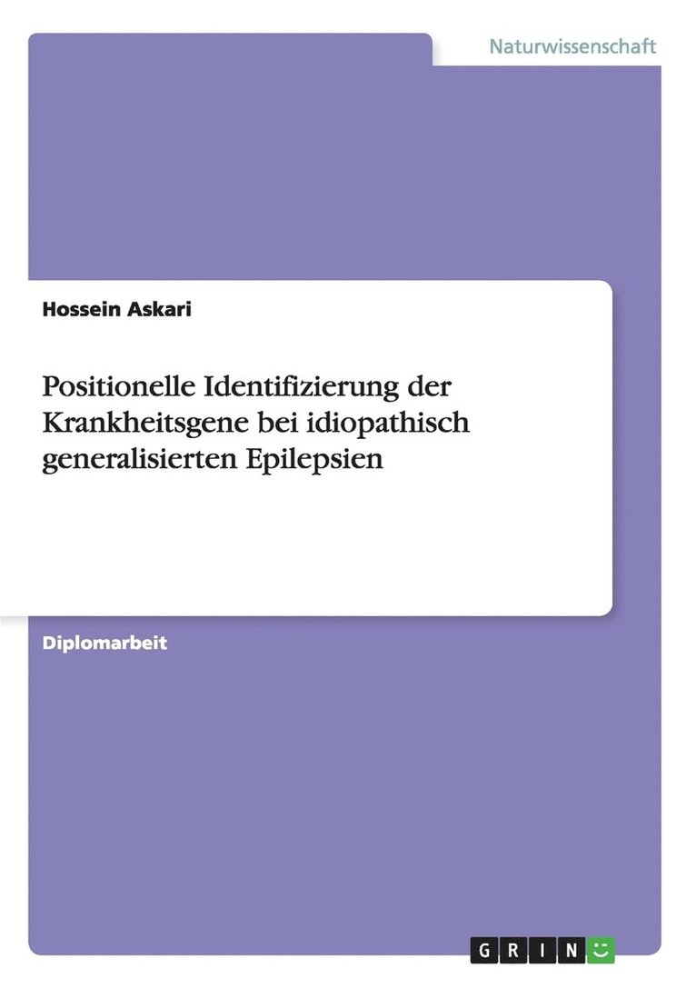 Hossein Askari - Positionelle Identifizierung der Krankheitsgene bei idiopathisch generalisierten Epilepsien, Häftad