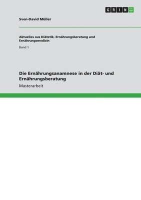 bokomslag Die Ernahrungsanamnese in Der Diat- Und Ernahrungsberatung