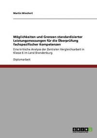 bokomslag Mglichkeiten und Grenzen standardisierter Leistungsmessungen fr die berprfung fachspezifischer Kompetenzen