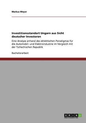 Investitionsstandort Ungarn aus Sicht deutscher Investoren 1