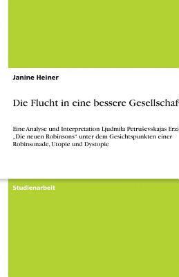 bokomslag Die Flucht in Eine Bessere Gesellschaft