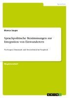 bokomslag Sprachpolitische Bestimmungen Zur Integration Von Einwanderern
