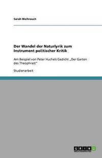 bokomslag Der Wandel der Naturlyrik zum Instrument politischer Kritik