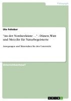 bokomslag 'An Der Nordseekuste ...' - Dunen, Watt Und Me(e)HR Fur Naturbegeisterte