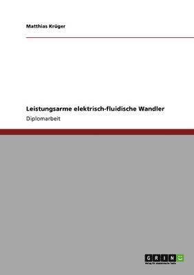 Leistungsarme elektrisch-fluidische Wandler