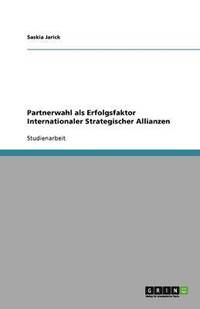 bokomslag Partnerwahl als Erfolgsfaktor Internationaler Strategischer Allianzen