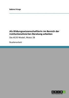 Als BildungswissenschaftlerIn im Bereich der institutionalisierten Beratung arbeiten 1