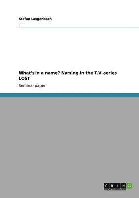 What's in a name? Naming in the T.V.-series LOST 1