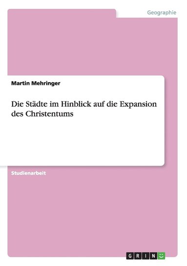 bokomslag Städte im Hinblick auf die Expansion des Christentums