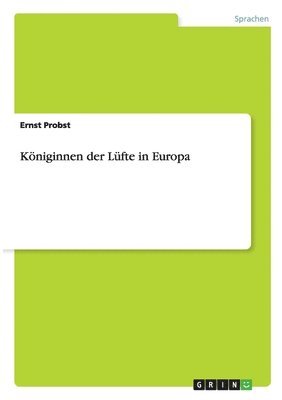 bokomslag Kniginnen der Lfte in Europa