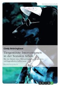 bokomslag Tiergestützte Interventionen in der Sozialen Arbeit