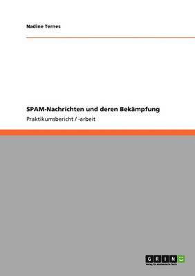bokomslag SPAM-Nachrichten und deren Bekämpfung
