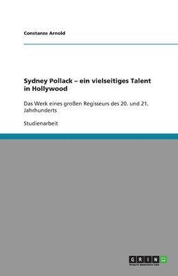 Sydney Pollack - ein vielseitiges Talent in Hollywood 1