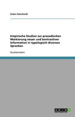 bokomslag Empirische Studien zur prosodischen Markierung neuer und kontrastiver Information in typologisch diversen Sprachen