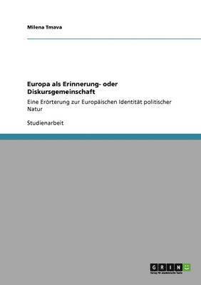 bokomslag Europa als Erinnerung- oder Diskursgemeinschaft