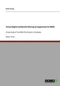 bokomslag Tenure Rights and Benefit Sharing Arrangements for REDD