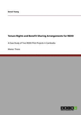 bokomslag Tenure Rights and Benefit Sharing Arrangements for REDD