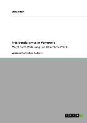 Stefan Hein - Präsidentialismus in Venezuela, Häftad