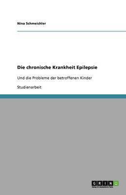 bokomslag Die chronische Krankheit Epilepsie