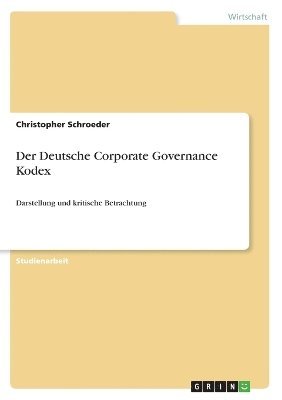 Christopher Schroeder - Deutsche Corporate Governance Kodex, Häftad