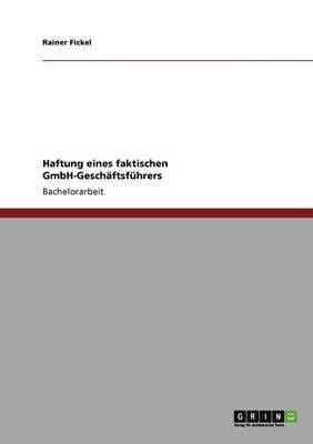 Haftung eines faktischen GmbH-Geschftsfhrers 1