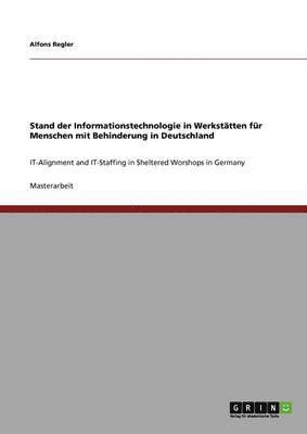 bokomslag Stand der Informationstechnologie in Werksttten fr Menschen mit Behinderung in Deutschland