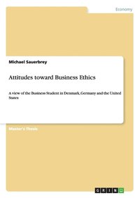 bokomslag Attitudes toward Business Ethics