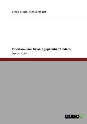 bokomslag Innerfamiliare Gewalt gegenuber Kindern