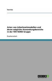 bokomslag Arten von Arbeitszeitmodellen und deren mögliche Anwendungsbereiche in der TÜV NORD Gruppe