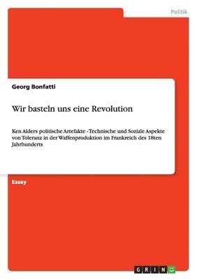 bokomslag Wir basteln uns eine Revolution