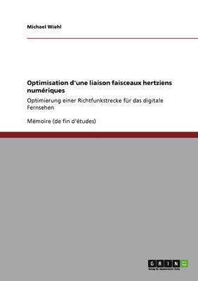 bokomslag Optimisation D'Une Liaison Faisceaux Hertziens Numeriques