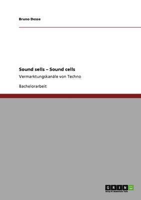 Sound sells - Sound cells