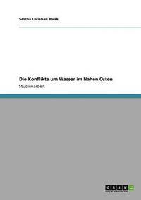 bokomslag Konflikte um Wasser im Nahen Osten