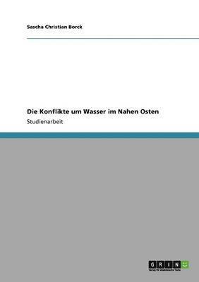 bokomslag Konflikte um Wasser im Nahen Osten