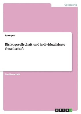 Anonymous - Risikogesellschaft und individualisierte Gesellschaft, Häftad