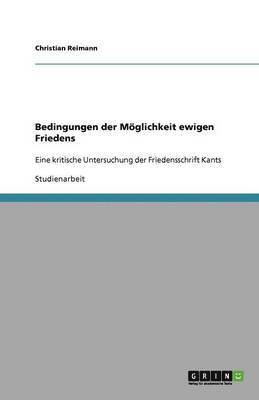 Christian Reimann - Bedingungen der Möglichkeit ewigen Friedens, Häftad