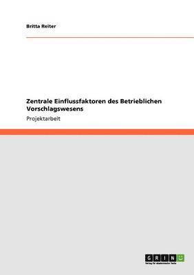 bokomslag Zentrale Einflussfaktoren Des Betrieblichen Vorschlagswesens