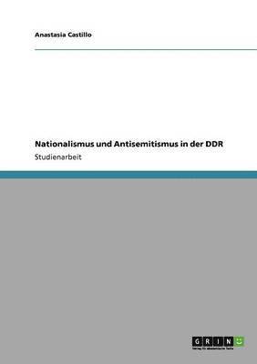 Nationalismus und Antisemitismus in der DDR