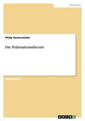 Philip Oesterreicher - Polarisationstheorie, Häftad