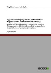 bokomslag Appreciative Inquiry (AI) ALS Instrument Der Organisations- Und Personalentwicklung