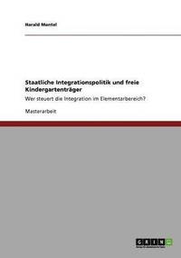bokomslag Staatliche Integrationspolitik und freie Kindergartenträger