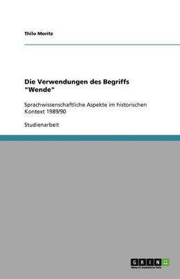 bokomslag Die Verwendungen des Begriffs "Wende"